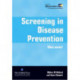 Screening in Disease Prevention: What Works?