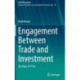 Engagement Between Trade and Investment: The Role of PTIAs