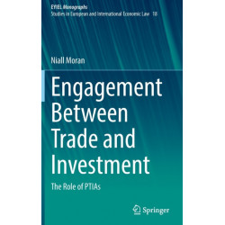 Engagement Between Trade and Investment: The Role of PTIAs