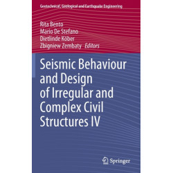 Seismic Behaviour and Design of Irregular and Complex Civil Structures IV