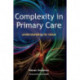 Complexity in Primary Care: Understanding its Value