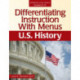 Differentiating Instruction With Menus: U.S. History (Grades 9-12)
