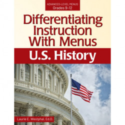 Differentiating Instruction With Menus: U.S. History (Grades 9-12)