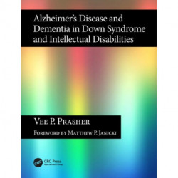 Alzheimer's Disease and Dementia in Down Syndrome and Intellectual Disabilities