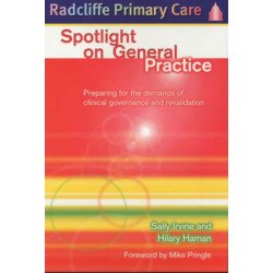 Spotlight On General Practice: Preparing for the Demands of Clinical Governance and Revalidation