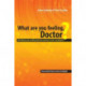 What are You Feeling Doctor?: Identifying and Avoiding Defensive Patterns in the Consultation