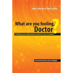 What are You Feeling Doctor?: Identifying and Avoiding Defensive Patterns in the Consultation