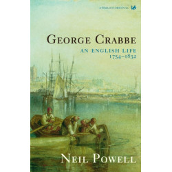 George Crabbe: An English Life