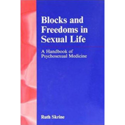 Blocks and Freedoms in Sexual Life: Handbook in Psychosexual Medicine