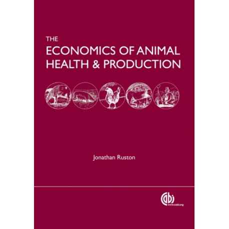 Economics of Animal Health and Production: practical and theoretical guide