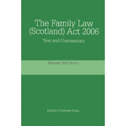 The Family Law (Scotland) Act 2006: Text and Commentary
