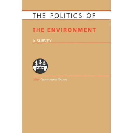 The Politics of the Environment: A Survey
