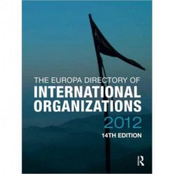 The Europa Directory of International Organizations 2012