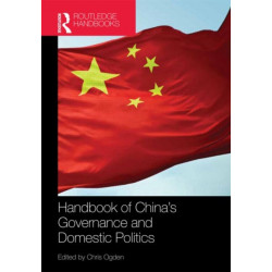 Handbook of China’s Governance and Domestic Politics