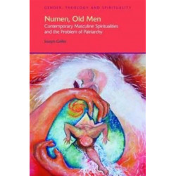 Numen, Old Men: Contemporary Masculine Spiritualities and the Problem of Patriarchy
