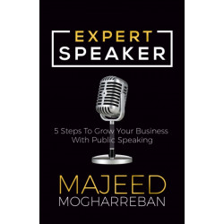 Expert Speaker: 5 Steps To Grow Your Business With Public Speaking
