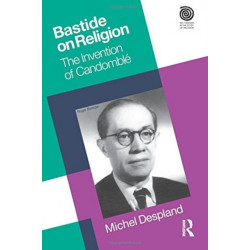 Bastide on Religion: The Invention of Candomble