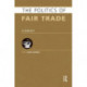 The Politics of Fair Trade: A Survey