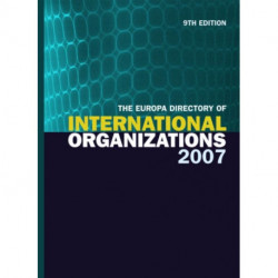 The Europa Directory of International Organizations 2007