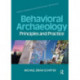 Behavioral Archaeology: Principles and Practice