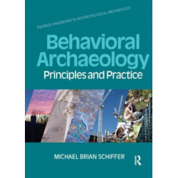 Behavioral Archaeology: Principles and Practice