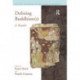 Defining Buddhism(s): A Reader