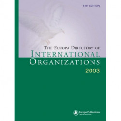 The Europa Directory of International Organizations 2003
