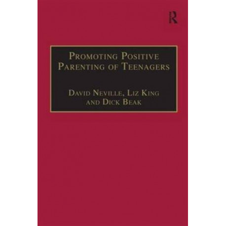 Promoting Positive Parenting of Teenagers