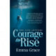 The Life Letters, Courage to Rise