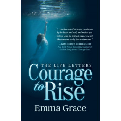 The Life Letters, Courage to Rise