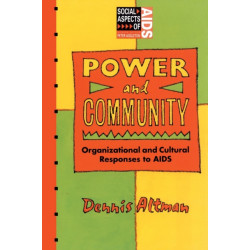 Power And Community: Organizational and Cultural Responses to AIDS