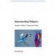 Representing Religion: History, Theory, Crisis