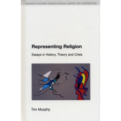 Representing Religion: History, Theory, Crisis