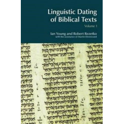 Linguistic Dating of Biblical Texts: An Introduction to Approaches and Problems