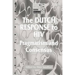 The Dutch Response To HIV: Pragmatism and Consensus