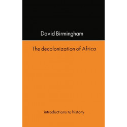 The Decolonization Of Africa