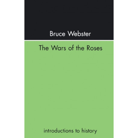 The Wars Of The Roses