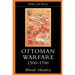 Ottoman Warfare, 1500-1700