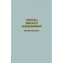 Social Impact Assessment: Method And Experience In Europe, North America And The Developing World
