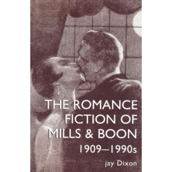 The Romantic Fiction Of Mills & Boon, 1909-1995