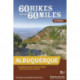 60 Hikes Within 60 Miles: Albuquerque: Including Santa Fe, Mount Taylor, and San Lorenzo Canyon