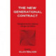 The New Generational Contract: Intergenerational Relations And The Welfare State