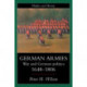 German Armies: War and German Society, 1648-1806
