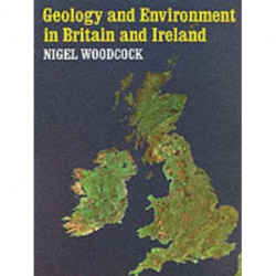 Geology and Environment In Britain and Ireland