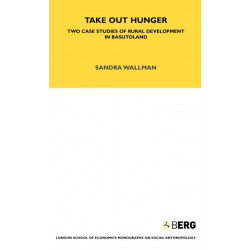 Take Out Hunger: Two Case Studies of Rural Development in Basutoland Volume 39