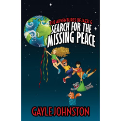 The Adventures of Jazzi G: Search for the Missing Peace