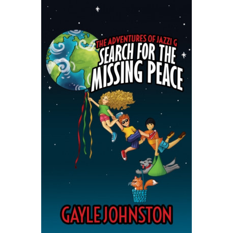 The Adventures of Jazzi G: Search for the Missing Peace