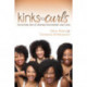 Kinks to Curls: The Natural Way of Creating Your Desired Curly Look