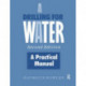 Drilling for Water: A Practical Manual