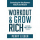 Workout and Grow Rich: Healthy Habits to Fuel Your Best Success